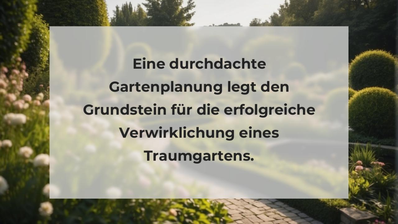 Eine durchdachte Gartenplanung legt den Grundstein für die erfolgreiche Verwirklichung eines Traumgartens.