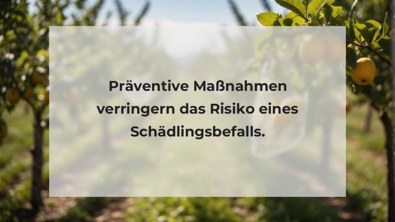 Präventive Maßnahmen verringern das Risiko eines Schädlingsbefalls.