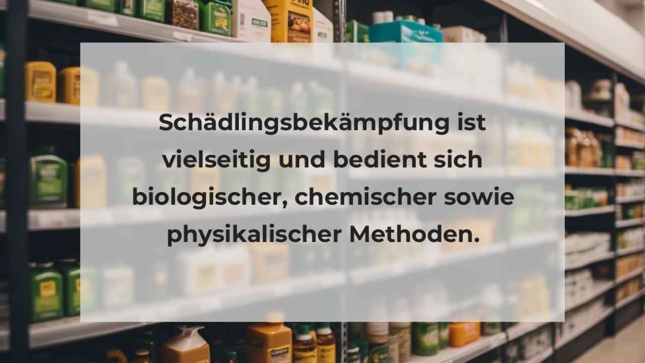 Schädlingsbekämpfung ist vielseitig und bedient sich biologischer, chemischer sowie physikalischer Methoden.